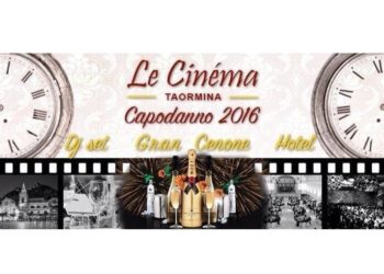 Taormina. “Le Cinéma”: una notte di Capodanno che farà storia. Ecco tutti i dettagli della serata
