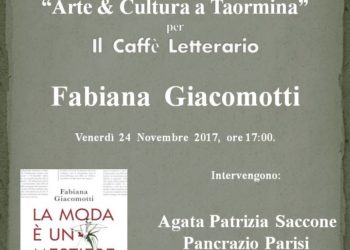 “Arte & Cultura a Taormina”: Fabiana Giacomotti presenta “La moda è un mestiere da duri”