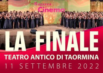 Taormina. “Una Ragazza per il Cinema”: finale nazionale l’11 settembre 2022